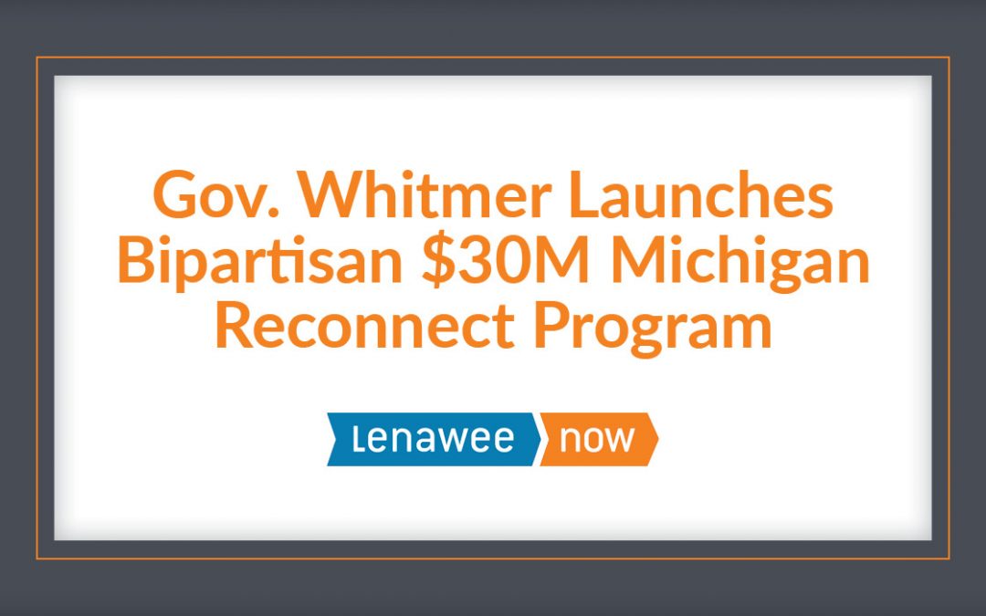 Gov. Whitmer Launches Bipartisan $30M Michigan Reconnect Program 