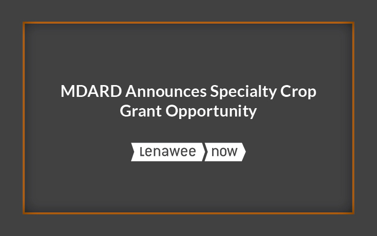 MDARD Announces Specialty Crop Grant Opportunity