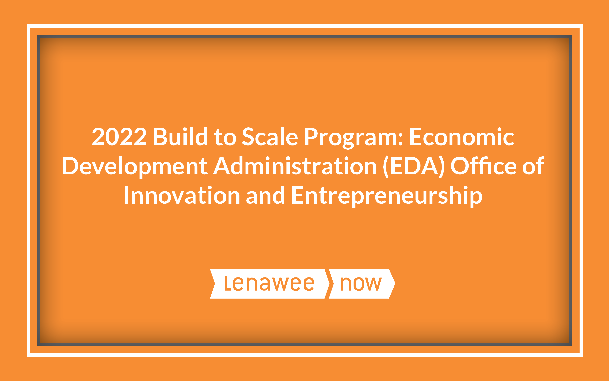 2022 Build to Scale Program Economic Development Administration (EDA