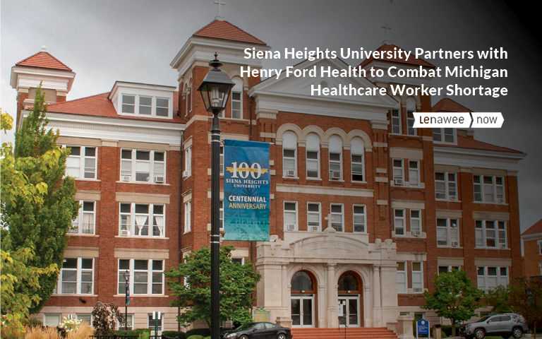 Siena Heights University Partners with Henry Ford Health to Combat Michigan Healthcare Worker Shortage